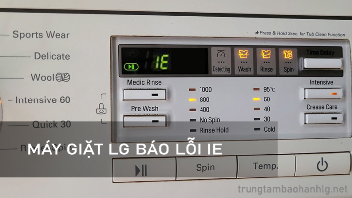 Máy giặt LG báo lỗi IE là lỗi gì ?