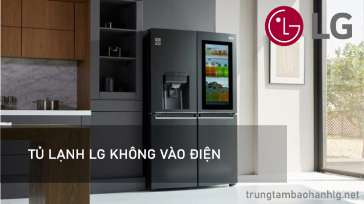 3+ Cách tự sửa tủ lạnh LG không vào điện